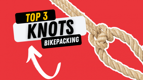 TOP 3 KNOTS TO USE BIKEPACKING ADVENTURE CAMPING SOLO CAMPING WILD & STEALTH CAMPING